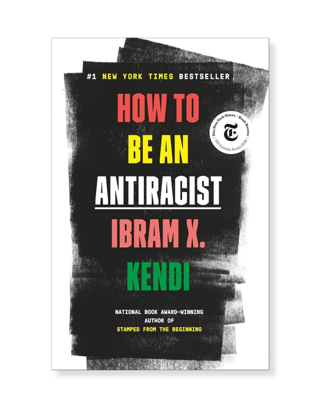 How to Be an Antiracist by Ibram X Kendi