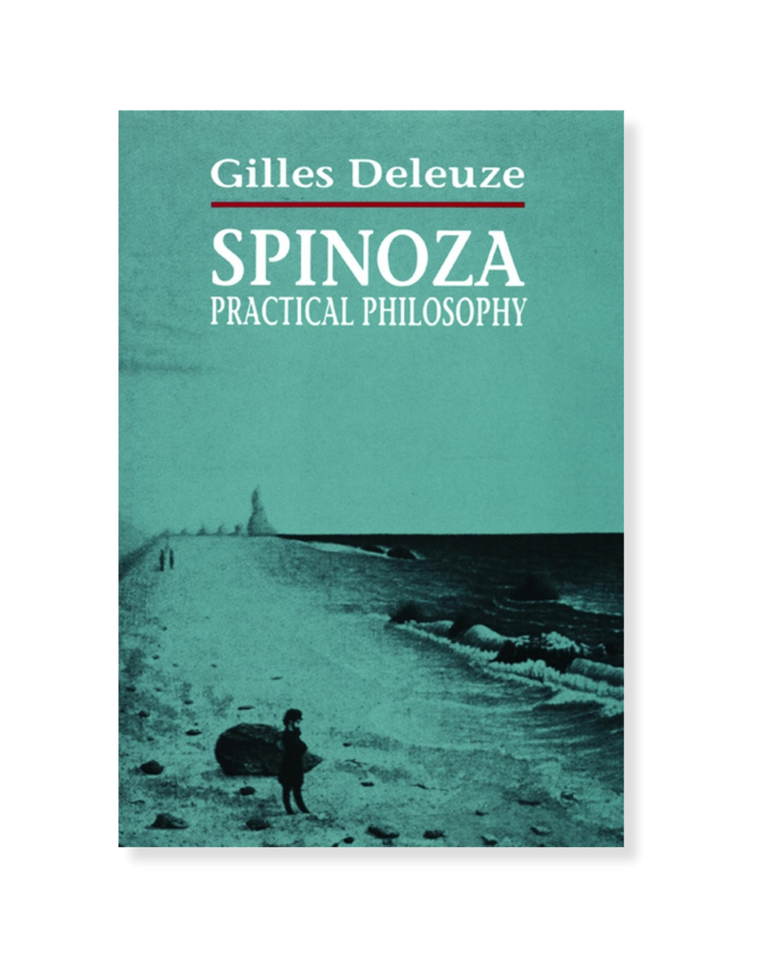 Spinoza: Practical Philosophy by Gilles Deleuze