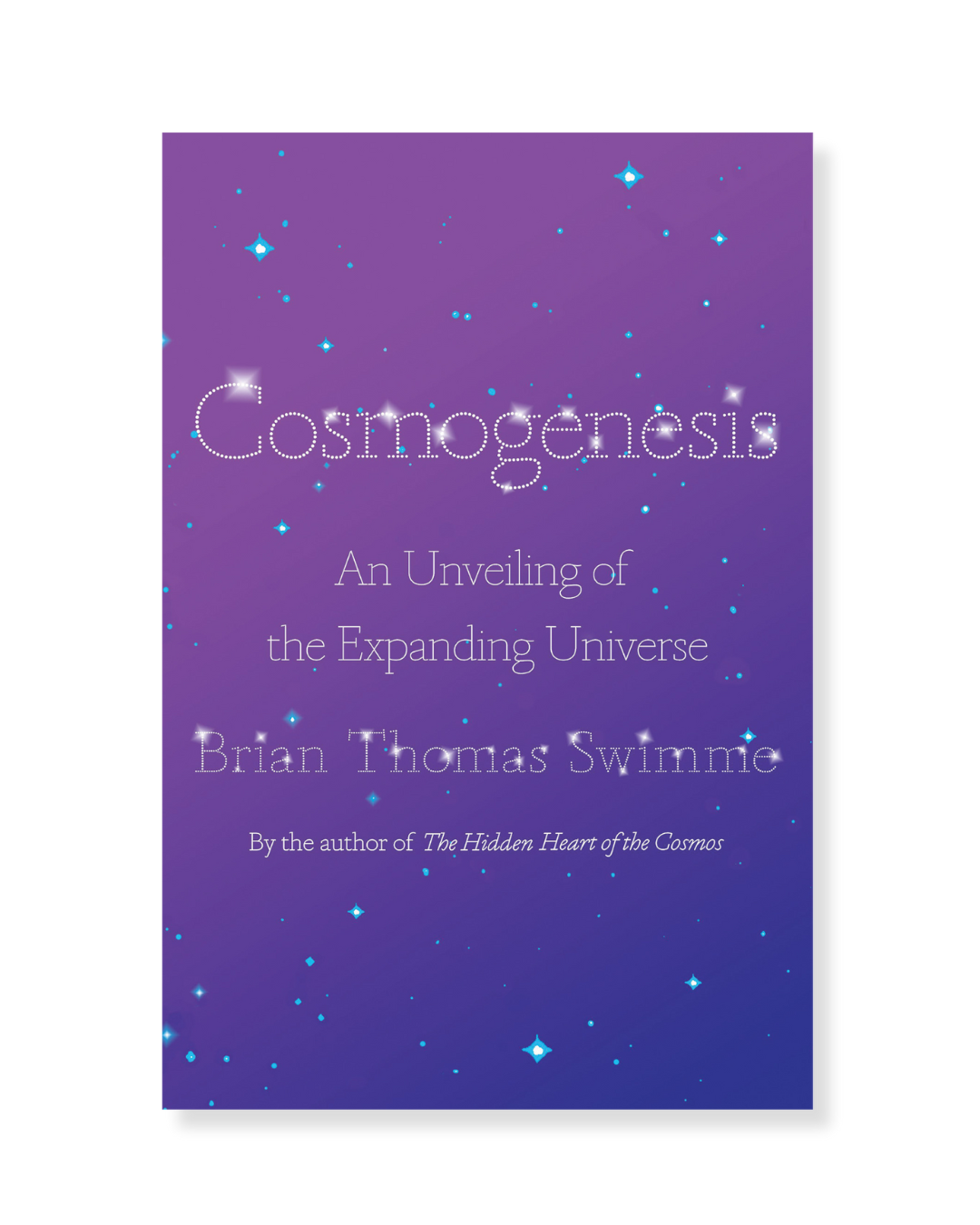 Cosmogenesis by Brian Thomas Swimme