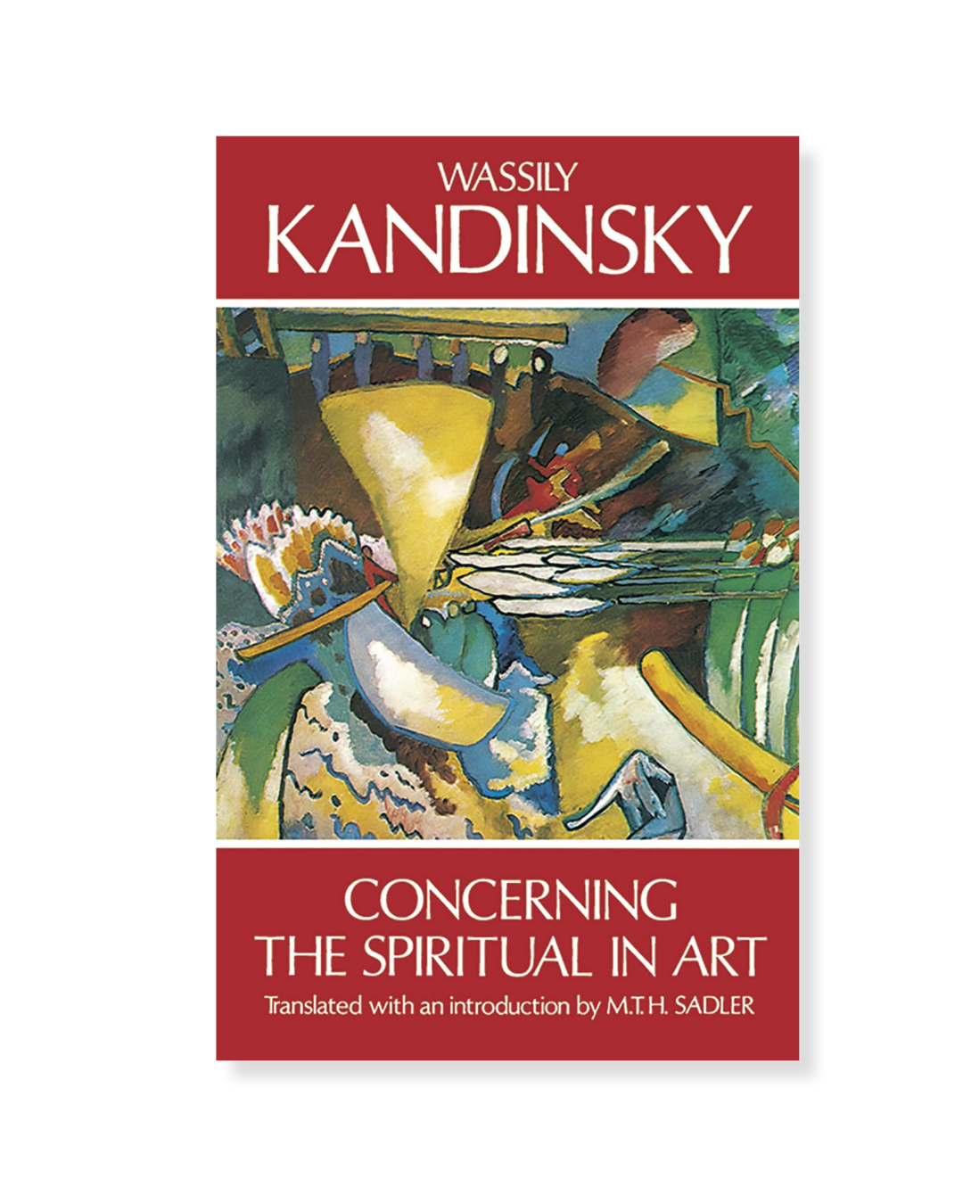 Concerning the Spiritual in Art by Wassily Kandinsky