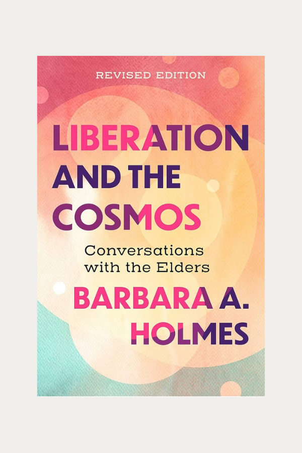 Liberation and the Cosmos by Barbara Holmes