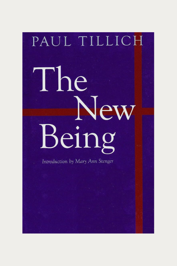 The New Being by Paul Tillich