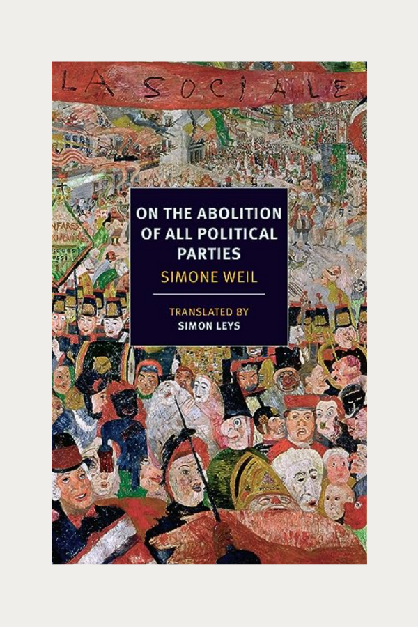 On the Abolition of All Political Parties by Simone Weil