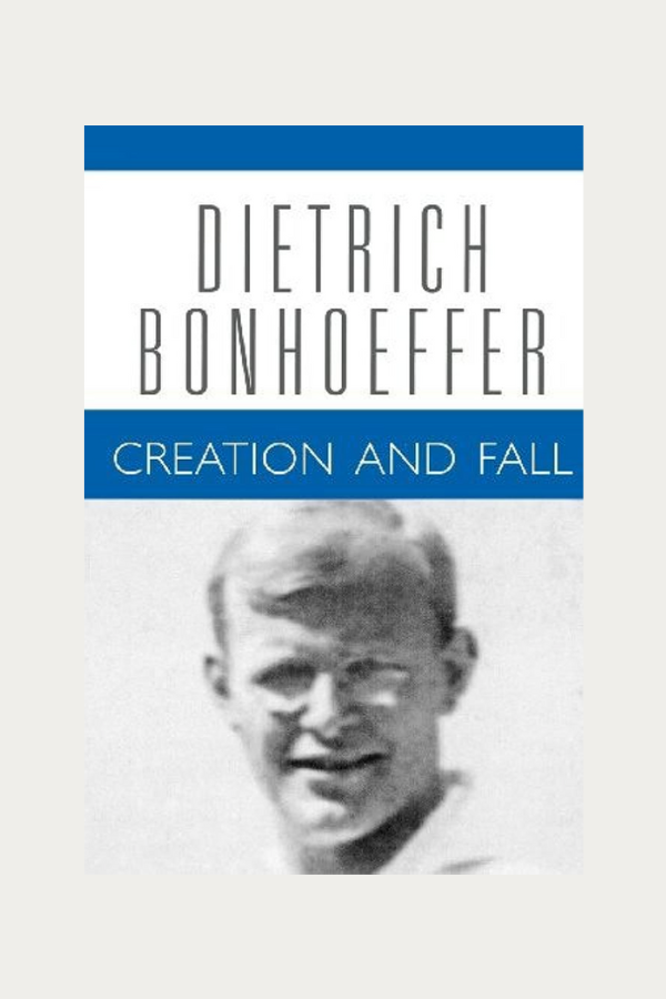 Creation and Fall by Dietrich Bonhoeffer