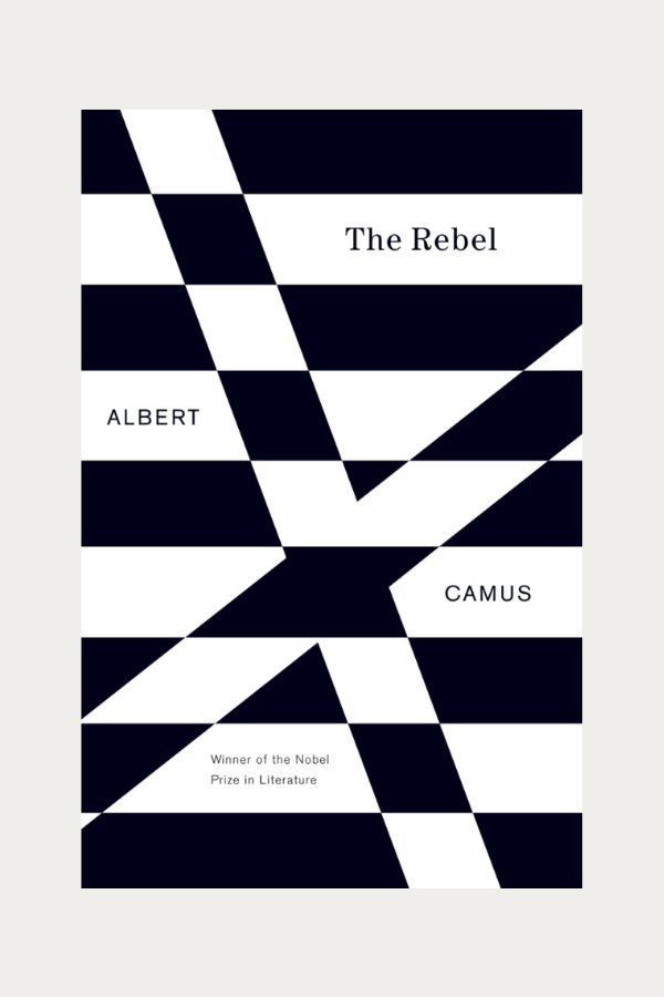 The Rebel by Albert Camus