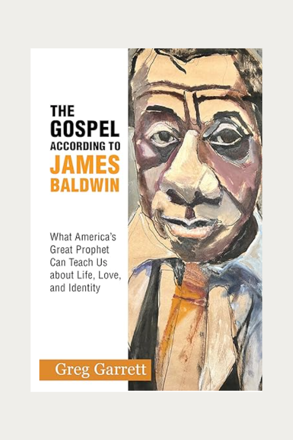 The Gospel according to James Baldwin by Greg Garrett