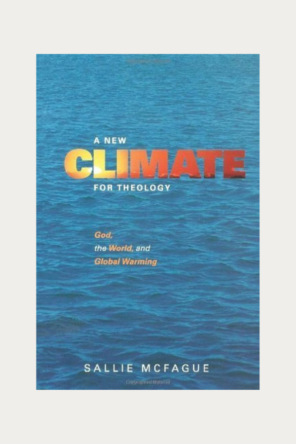 New Climate for Theology by Sallie McFague