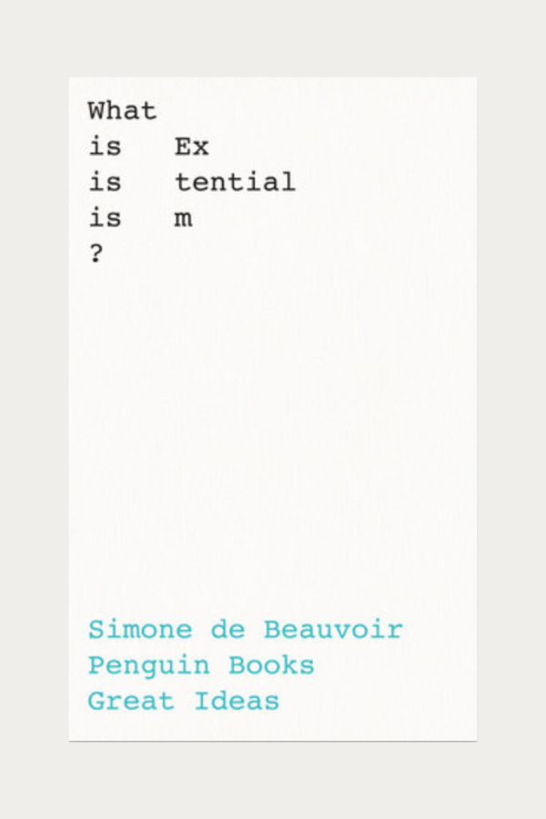 What is Existentialism? by Simone de Beauvoir