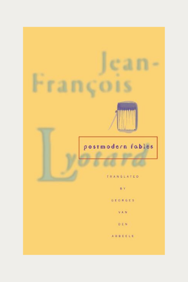 Postmodern Fables by Jean-Fracois Lyotard