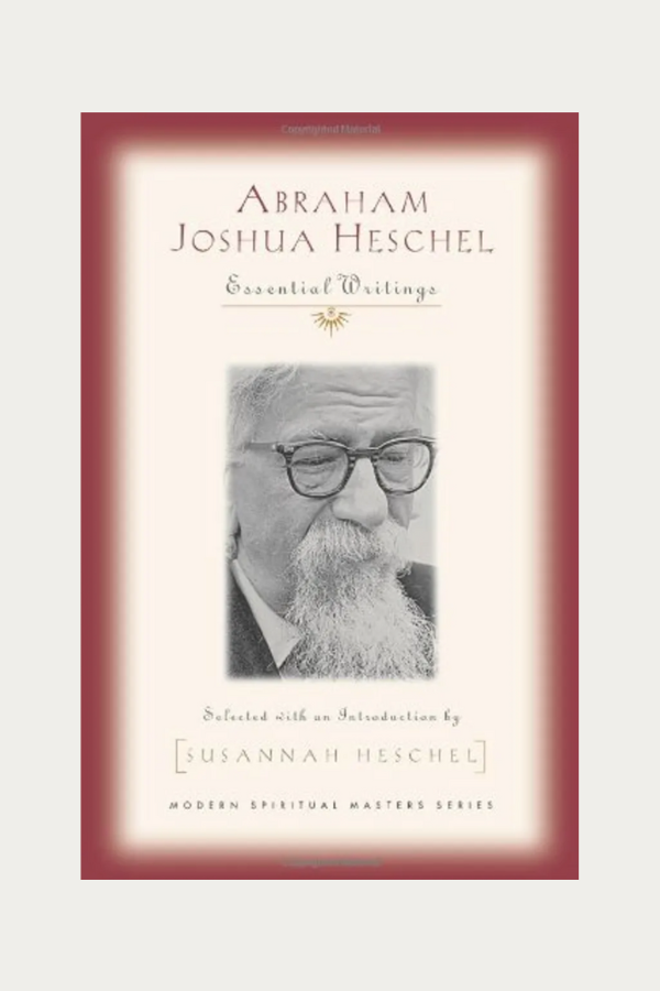 Abraham Joshua Heschel - Modern Spiritual Masters