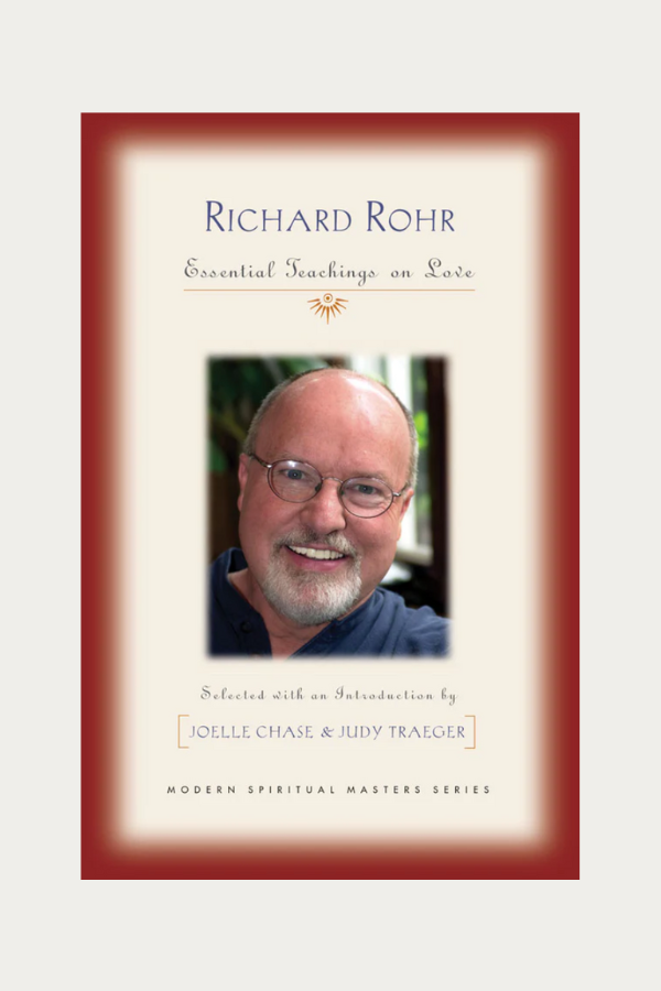 Richard Rohr - Modern Spiritual Masters Series