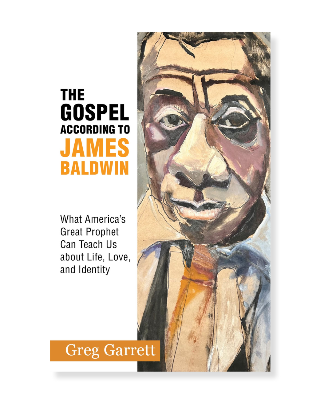 The Gospel according to James Baldwin by Greg Garrett