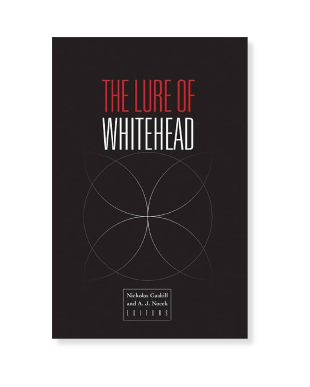 The Lure of Whitehead by Nicholas Gaskill, A.J. Nocek