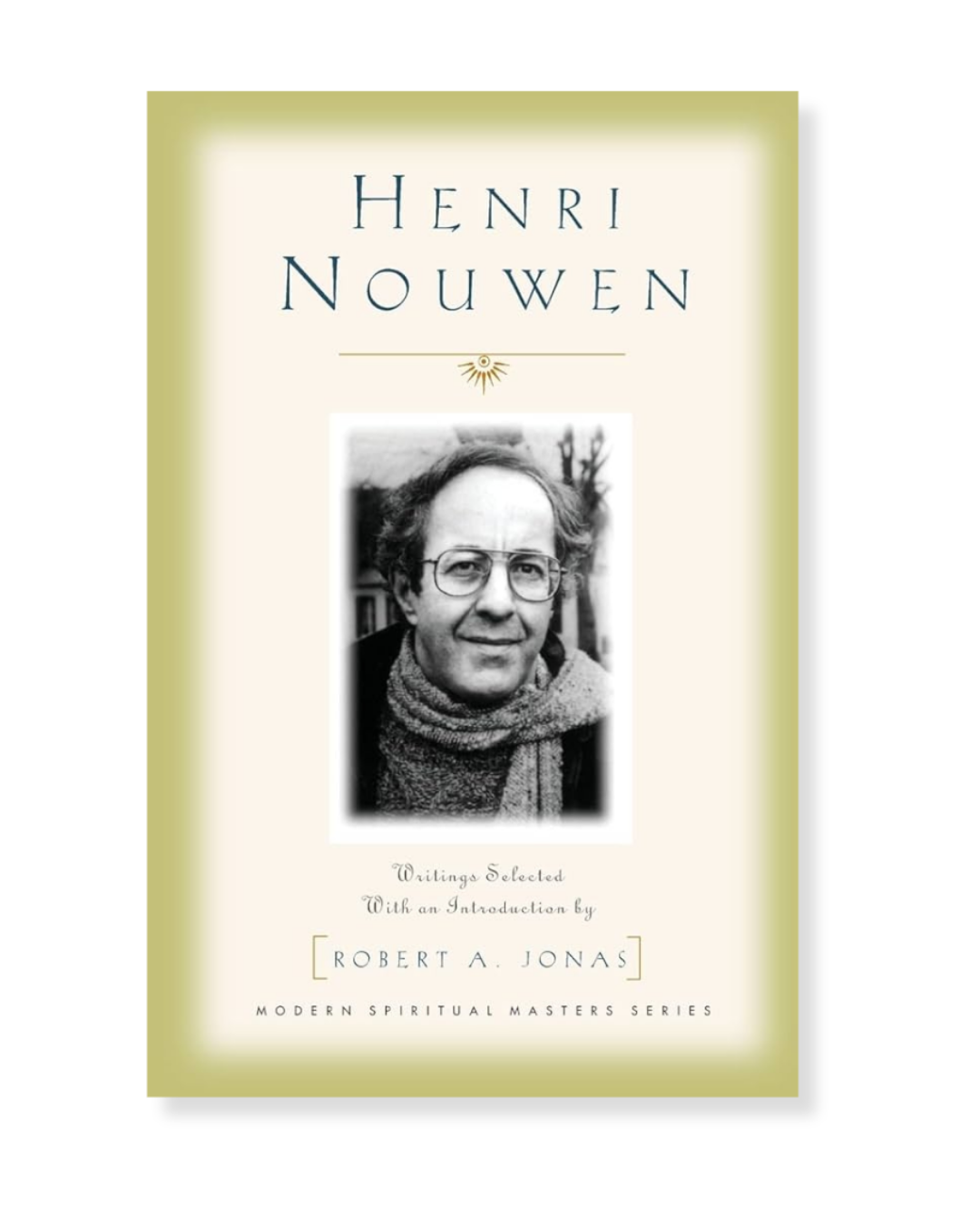 Henri Nouwen (Modern Spiritual Masters Series)