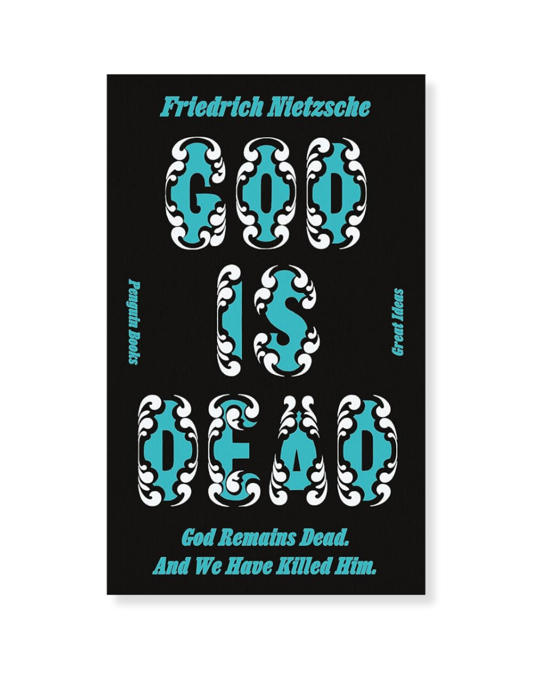 God is Dead (Penguin's Great Ideas) by Friedrich Nietzsche