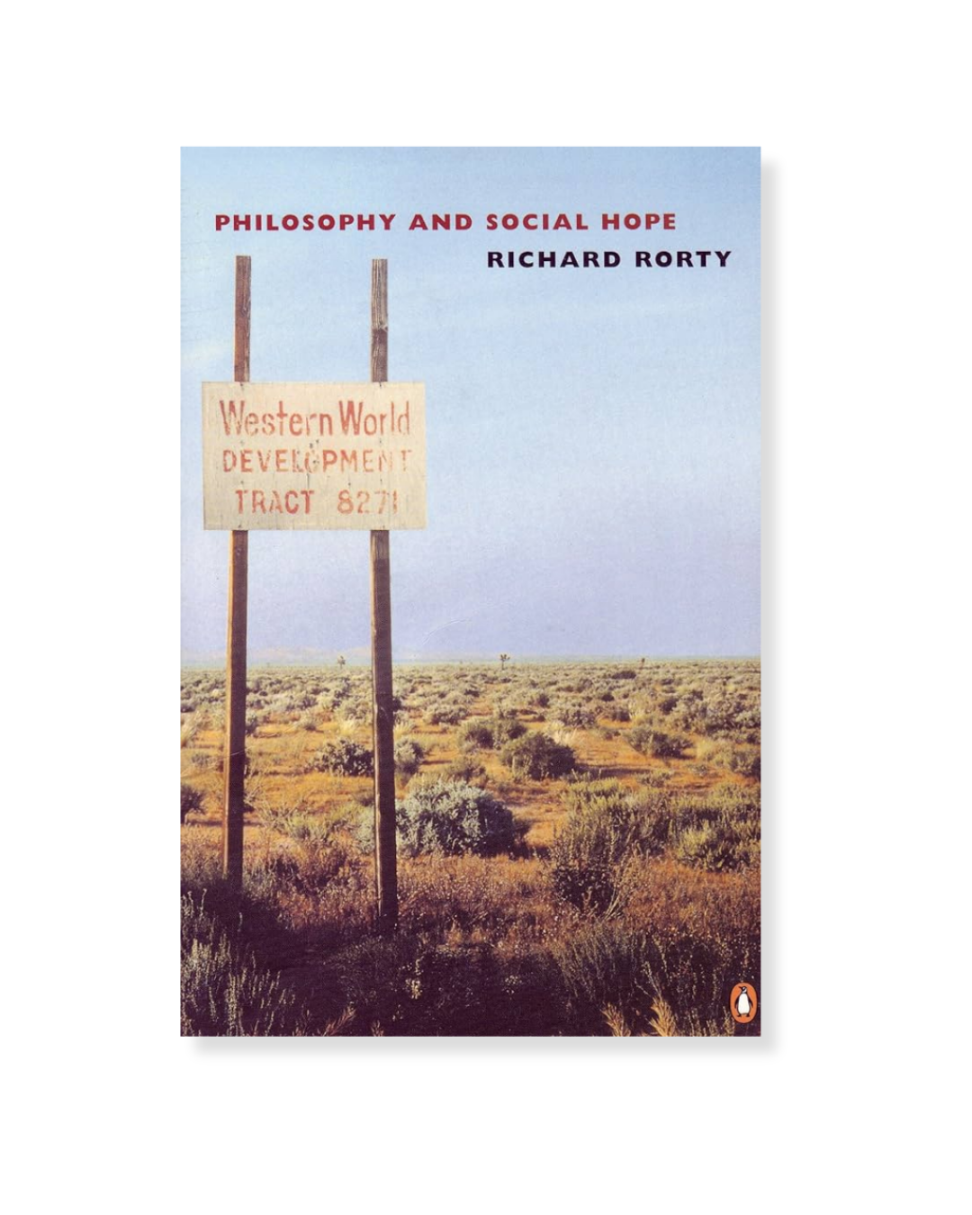 Philosophy and Social Hope by Richard Rorty